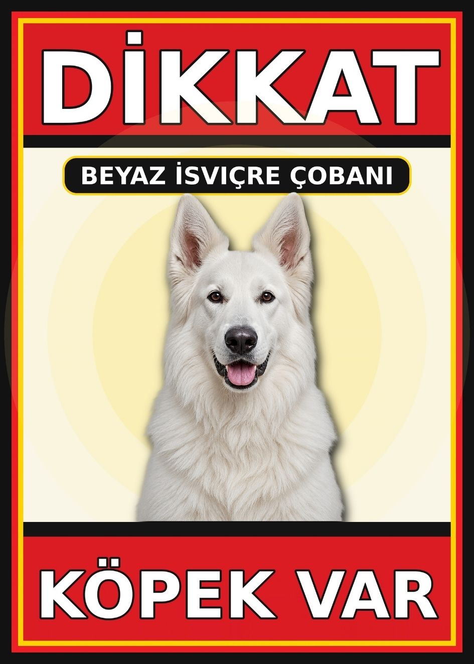 Beyaz İsviçre Çobanı Dikkat Köpek Var Levhası 21x30 cm UV Baskılı PVC Uyarı Tabelası