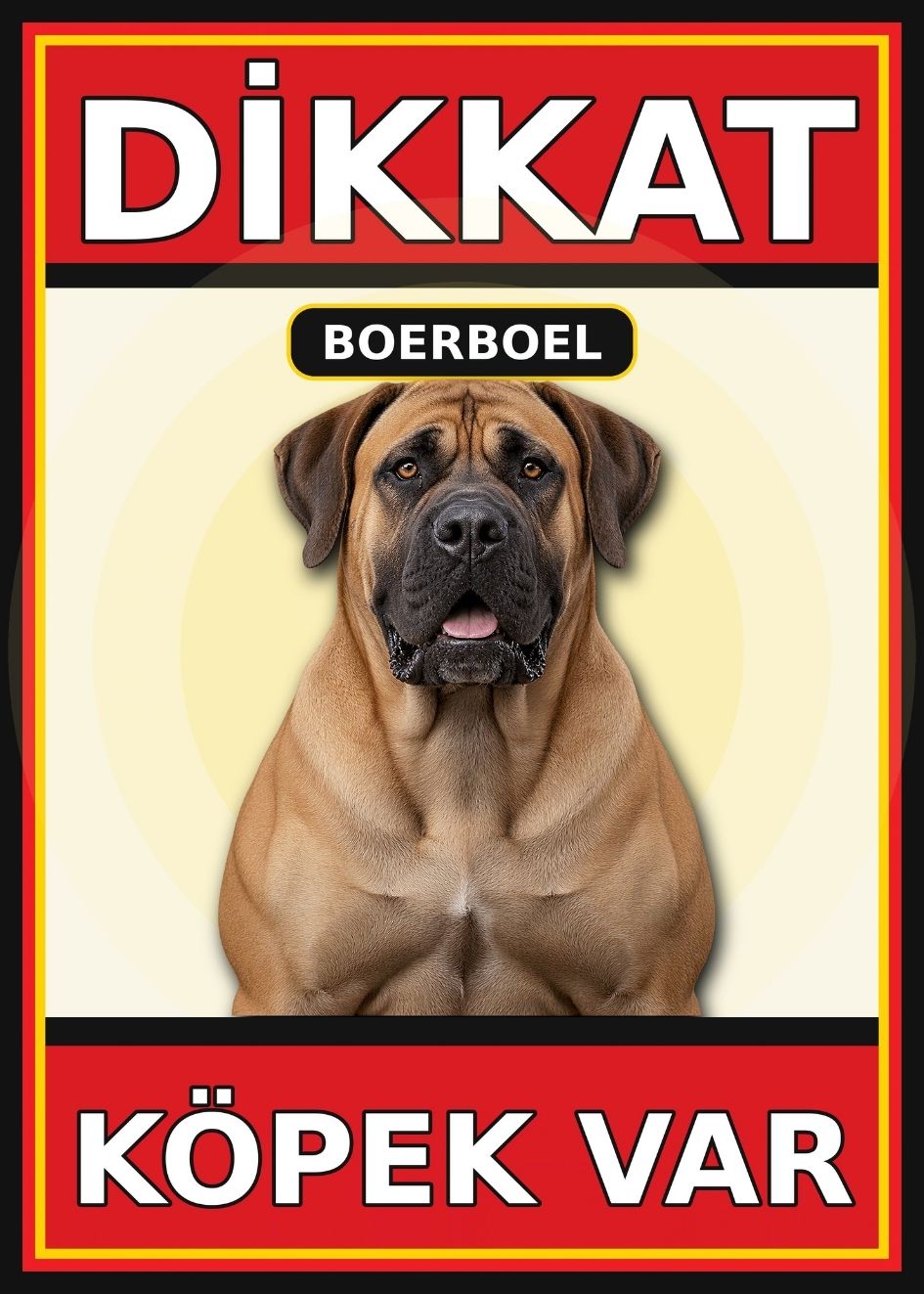 Boerboel Dikkat Köpek Var Levhası 21x30 cm UV Baskılı PVC Uyarı Tabelası