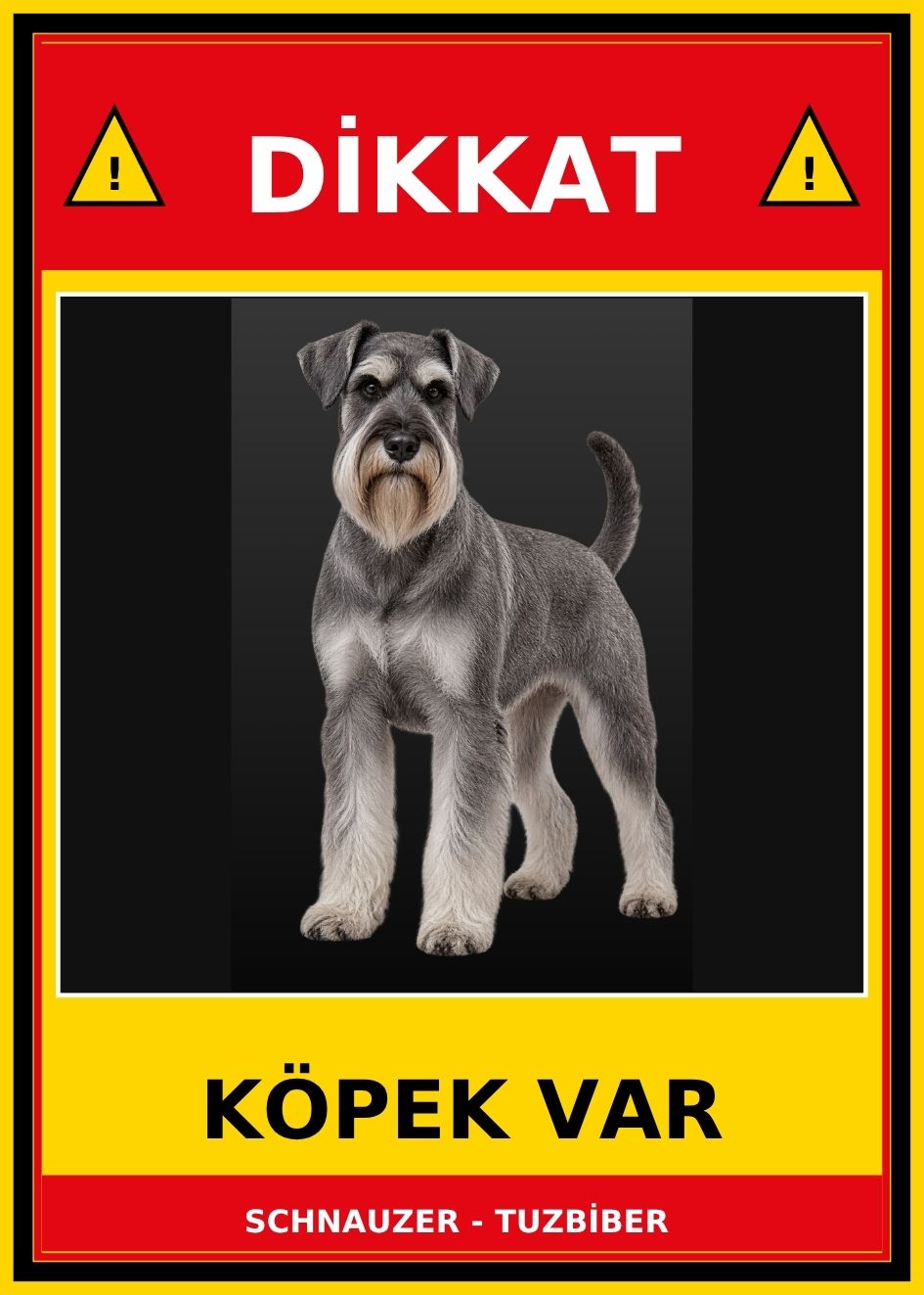 SCHNAUZER - TUZBİBER Dikkat Köpek Var Levhası 21x30 cm UV Baskılı PVC Uyarı Tabelası